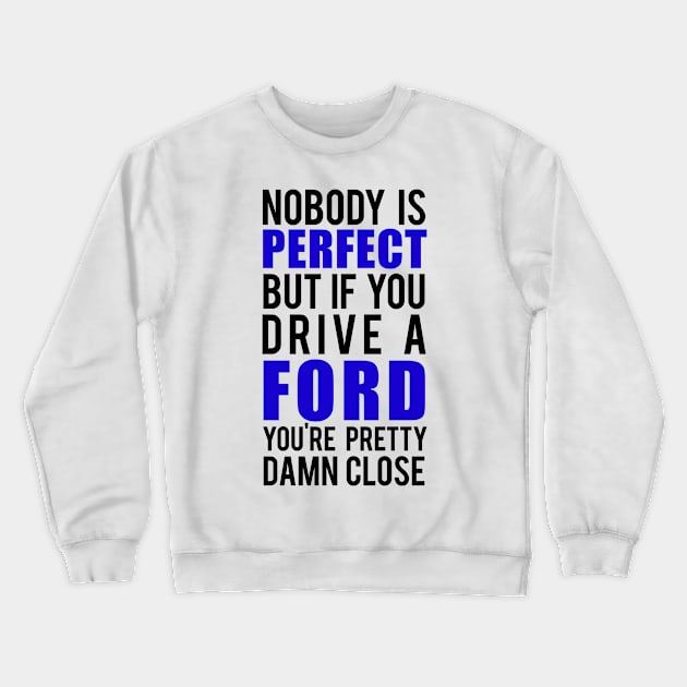 Ford Owners Crewneck Sweatshirt by VrumVrum